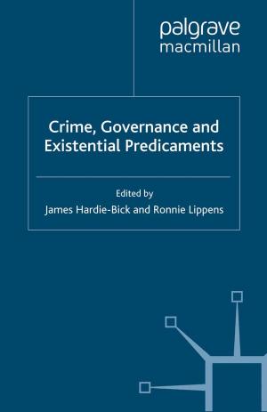 Book cover of Crime, Governance and Existential Predicaments