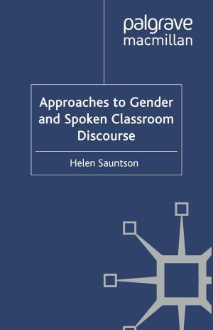 Cover of the book Approaches to Gender and Spoken Classroom Discourse by Gonzalo A. Bravo, David J. Shonk, Jorge Silva-Bórquez, Silvana González-Mesina