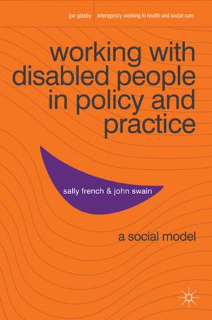 Book cover of Working with Disabled People in Policy and Practice