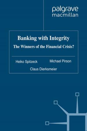 Cover of the book Banking with Integrity by Theron Muller, Steven Herder, John Adamson, Philip Shigeo Brown