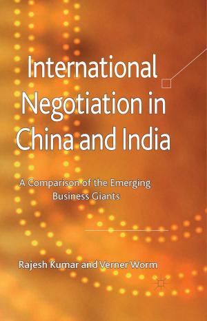 Cover of the book International Negotiation in China and India by D. Richards