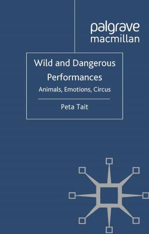 Cover of the book Wild and Dangerous Performances by K. Maclean