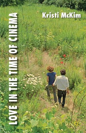 Cover of the book Love in the Time of Cinema by M. Hall
