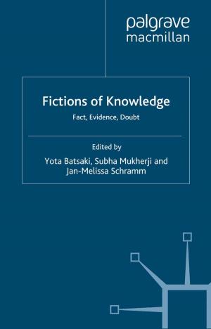 Cover of the book Fictions of Knowledge by Christian A. Nygaard, Abdizhapar Saparbayev, Yerengaip Omarov, Yelena Kalyuzhnova