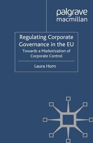Cover of the book Regulating Corporate Governance in the EU by Tony Hall