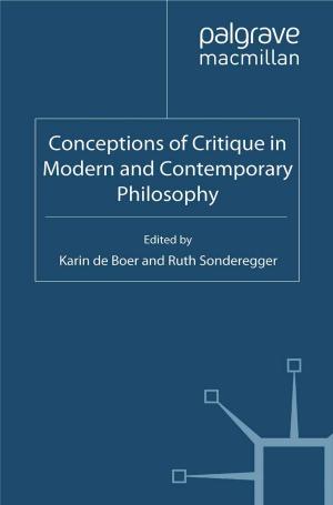 Cover of the book Conceptions of Critique in Modern and Contemporary Philosophy by 