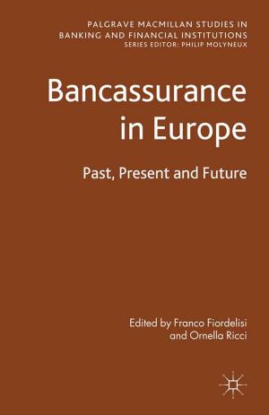 Cover of the book Bancassurance in Europe by Alessandro Vercelli