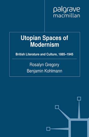 Cover of the book Utopian Spaces of Modernism by E. Thümler, N. Bögelein, A. Beller, H. Anheier
