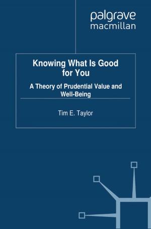 Cover of the book Knowing What is Good For You by O. Sheringham