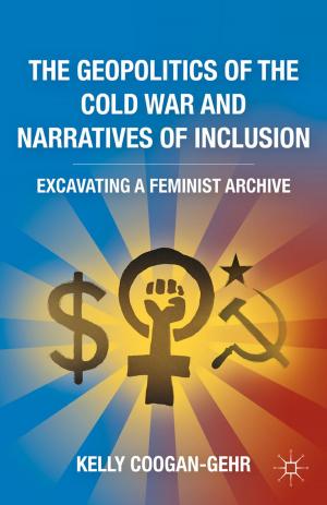 Cover of the book The Geopolitics of the Cold War and Narratives of Inclusion by Charanpal Singh Bal