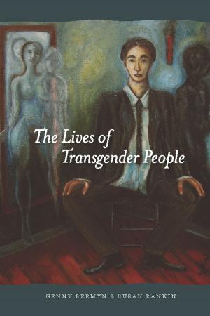 Cover of the book The Lives of Transgender People by Edward Shaughnessy