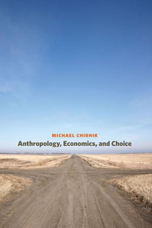 Cover of the book Anthropology, Economics, and Choice by Vance T. Holliday