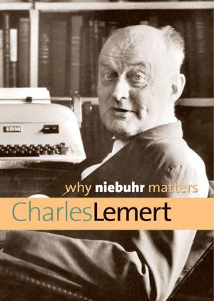 Book cover of Why Niebuhr Matters