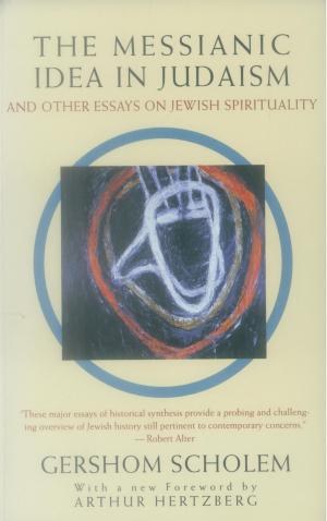 Cover of the book The Messianic Idea in Judaism by Richard Hofstadter