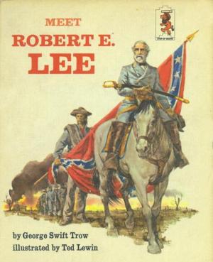 Cover of the book Meet Robert E Lee by Mary Pope Osborne, Natalie Pope Boyce