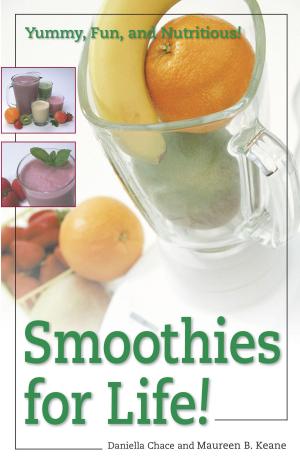 Cover of the book Smoothies for Life! by Delicious Dojo
