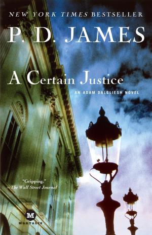 Cover of the book A Certain Justice by Deepak Chopra, M.D.