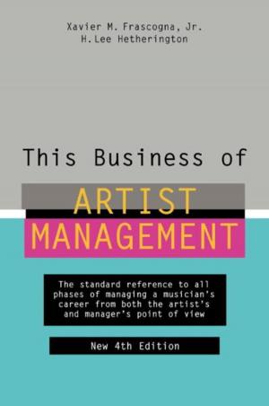 Cover of the book This Business of Artist Management by Cory Austin