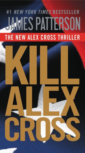 Cover of the book Kill Alex Cross by Shirley Barrett