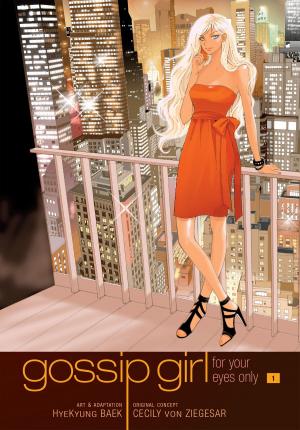 Cover of the book Gossip Girl: The Manga, Vol. 1 by Magica Quartet, Hanokage