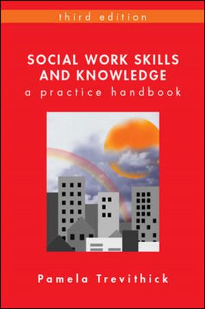 Cover of the book Social Work Skills And Knowledge: A Practice Handbook by Annie Heminway