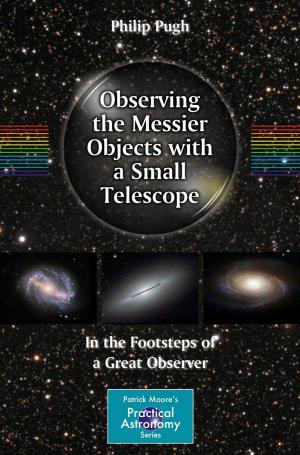 Cover of the book Observing the Messier Objects with a Small Telescope by Akhlaq A. Farooqui