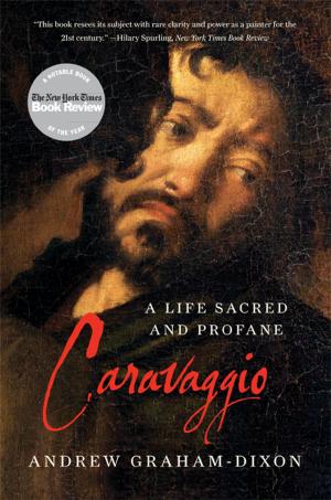 Cover of the book Caravaggio: A Life Sacred and Profane by Louis Cozolino