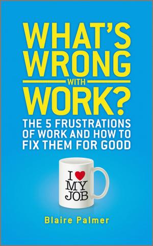 Cover of the book What's Wrong with Work? by James P. Caher, John M. Caher