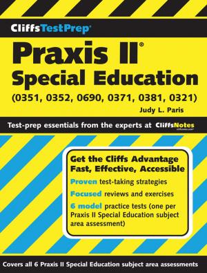 Cover of the book CliffsTestPrep Praxis II: Special Education (0351, 0352, 0690, 0371, 0381, 0321) by Cristina López Barrio