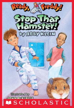 Book cover of Ready, Freddy! #12: Stop that Hamster