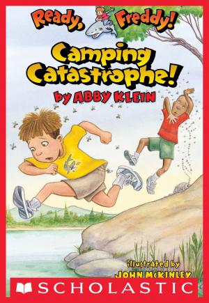Cover of the book Ready, Freddy! #14: Camping Catastrophe by Michaela Muntean