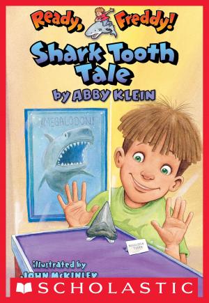 Cover of the book Ready, Freddy! #9: Shark Tooth Tale by Angela Cervantes