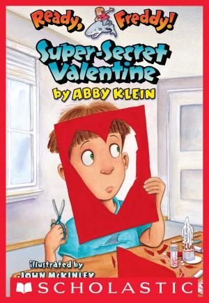 Cover of the book Ready, Freddy! #10: Super-Secret Valentine by Ann M. Martin
