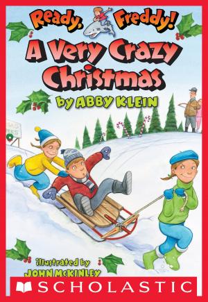 Cover of the book Ready, Freddy! #23: A Very Crazy Christmas by R. L. Stine