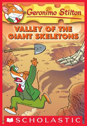 Cover of the book Geronimo Stilton #32: Valley of the Giant Skeletons by E. W. Clarke