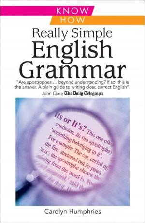 Cover of the book Really Simple English Grammar: Know How by Marie Bruce