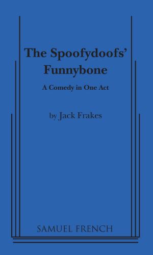 Cover of the book Spoofydoof's Funnybone by Marsha Sheiness