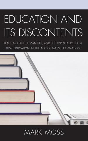 Cover of the book Education and Its Discontents by Canan Aslan Akman, Verda Irtis, Gökçe Bayindir Goularas, Nahide Konak, Burçak Cürül, Tolga Yalur, Serap Durusoy