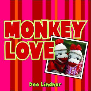Cover of the book Monkey Love by Ilana Kukoff, Ph.D., Jessica Yuppa Huddy