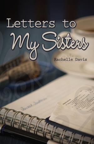 Cover of the book Letters to My Sisters by Sylvester Murray