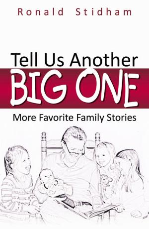 Cover of the book Tell Us Another Big One: More Favorite Family Stories by Curtis Seltzer