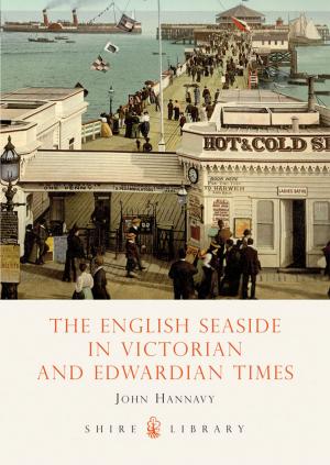 Cover of the book The English Seaside in Victorian and Edwardian Times by Professor Howard Caygill