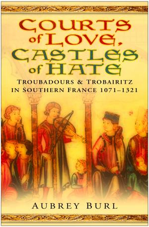 Cover of the book Courts of Love, Castles of Hate by Simon Watt