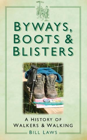 Cover of the book Byways, Boots & Blisters by K.L. Clark