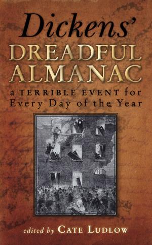 Cover of the book Dickens' Dreadful Almanac by Gareth Bennett, David Collins