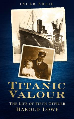 Cover of the book Titanic Valour by Antoin O'Callaghan