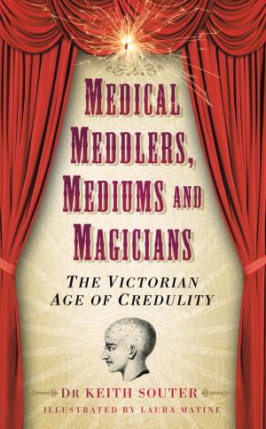 Cover of the book Medical Meddlers, Mediums and Magicians by Geoff Body