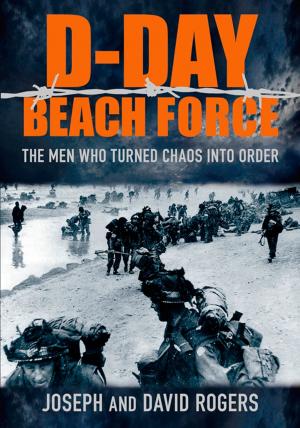 Cover of the book D-Day Beach Force by Derry O'Dowd
