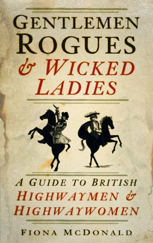 Book cover of Gentlemen Rogues & Wicked Ladies