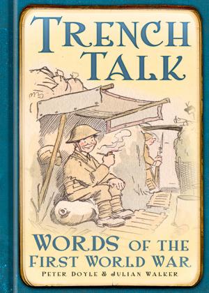 Cover of the book Trench Talk by Ella Frances Sanders
